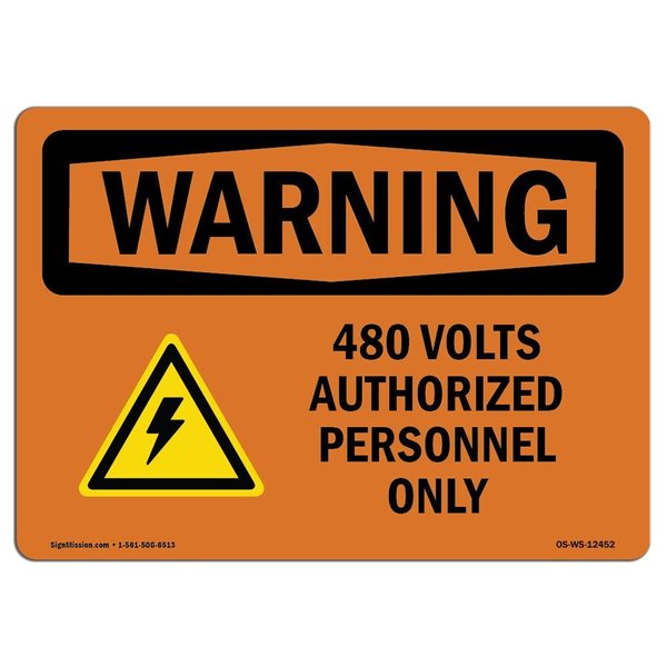 Signmission Safety Sign, OSHA WARNING, 3.5" Height, 5" Width, 480 Volts Authorized, Landscape, 10PK OS-WS-D-35-L-12452-10PK
